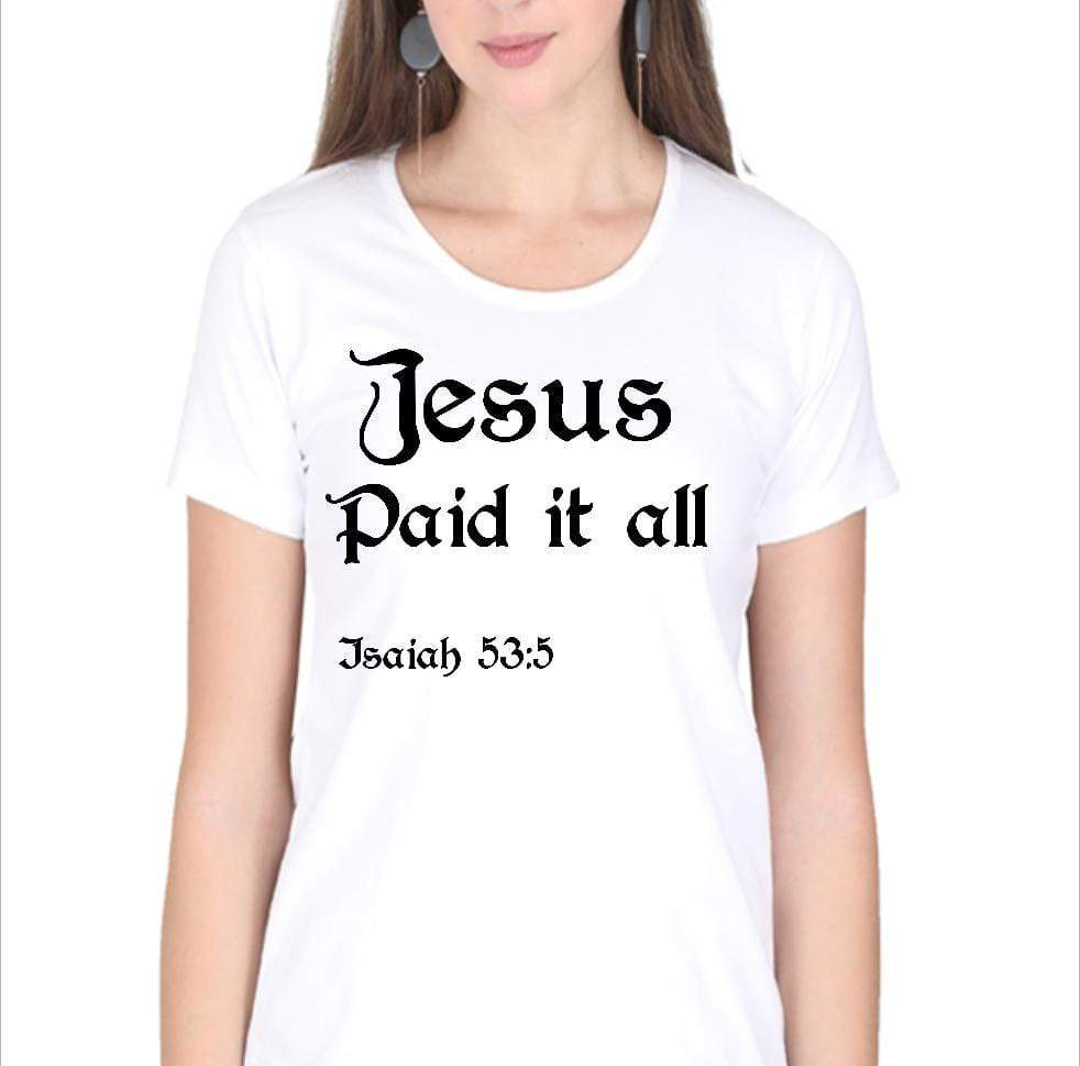 Living Words Women Round Neck T Shirt S / White Jesus Paid it all - Christian T-Shirt
