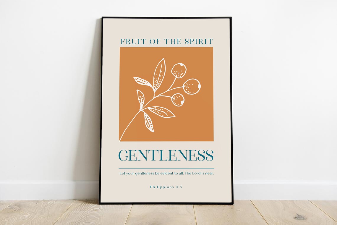 Fruit of the Spirit : Gentleness