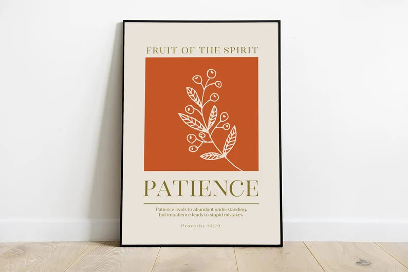 Fruit of the Spirit : Patience