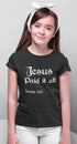 Living Words Kids Round Neck T Shirt Girl / 0-12 Mn / Black Jesus Paid it all
