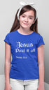 Living Words Kids Round Neck T Shirt Girl / 0-12 Mn / Royal Blue Jesus Paid it all