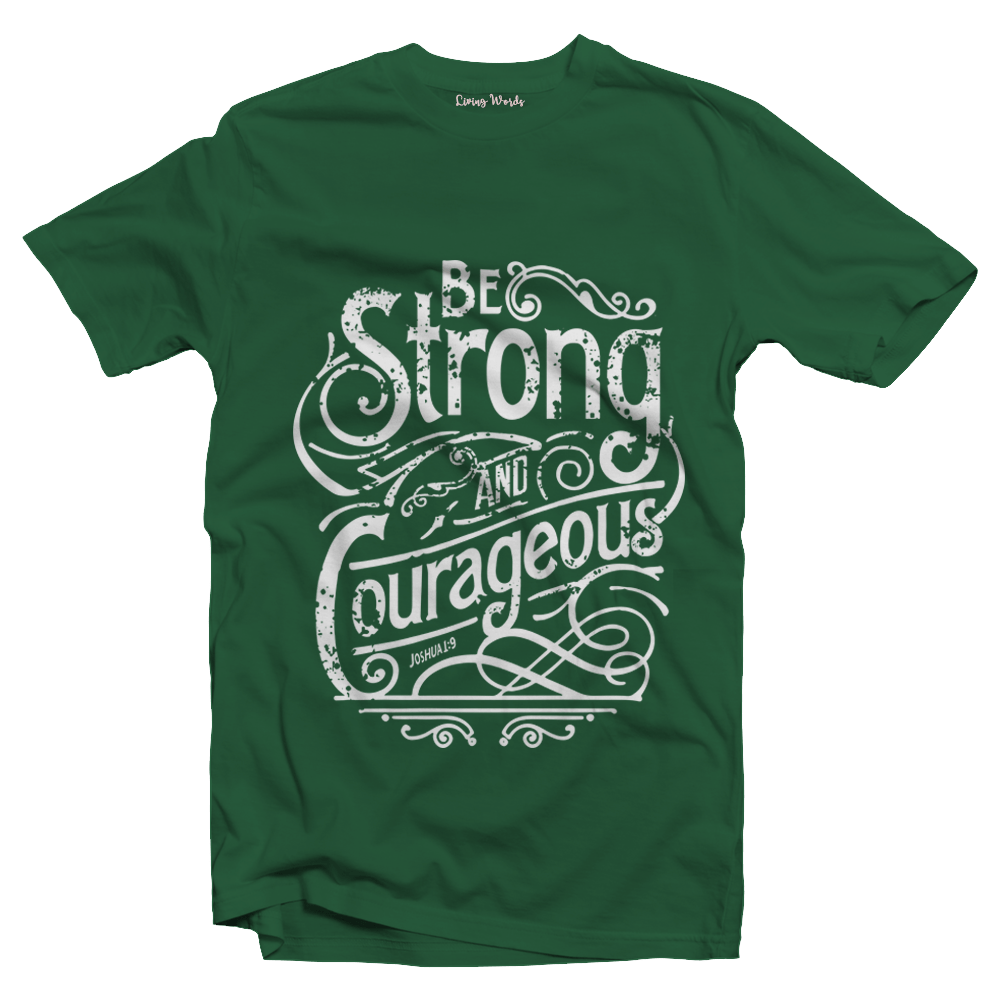 Living Words Men Round Neck T Shirt S / Green Be Strong - Christian T-Shirt