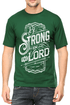 Living Words Men Round Neck T Shirt S / Green Be strong in the Lord - Christian T-Shirt