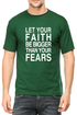 Living Words Men Round Neck T Shirt S / Green Let your Faith be Bigger than your Fears - Christian T-Shirt