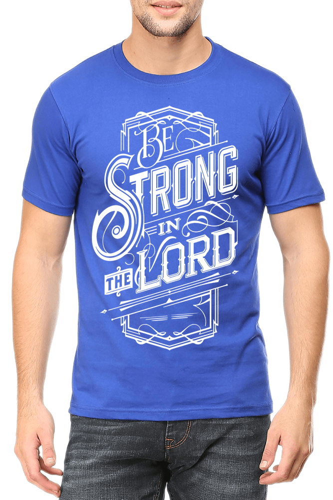 Living Words Men Round Neck T Shirt S / Light Blue Be strong in the Lord - Christian T-Shirt