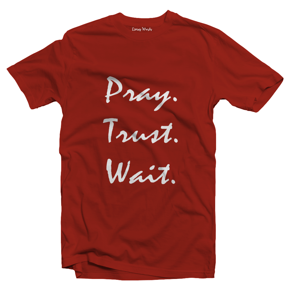 Living Words Men Round Neck T Shirt S / Red Pray Trust Wait - Christian T-Shirt