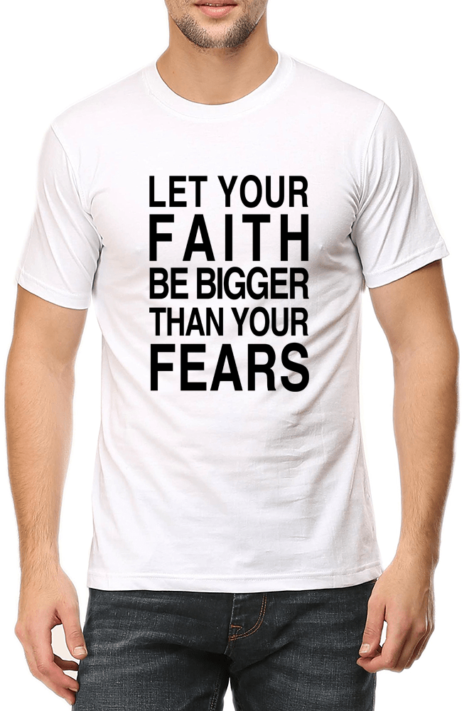 Living Words Men Round Neck T Shirt S / White Let your Faith be Bigger than your Fears - Christian T-Shirt