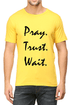 Living Words Men Round Neck T Shirt S / Yellow Pray Trust Wait - Christian T-Shirt