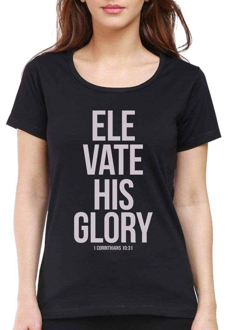 Living Words Women Round Neck T Shirt S / Black Elevate His Glory - Christian T-Shirt
