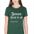 Living Words Women Round Neck T Shirt S / Green Jesus Paid it all - Christian T-Shirt