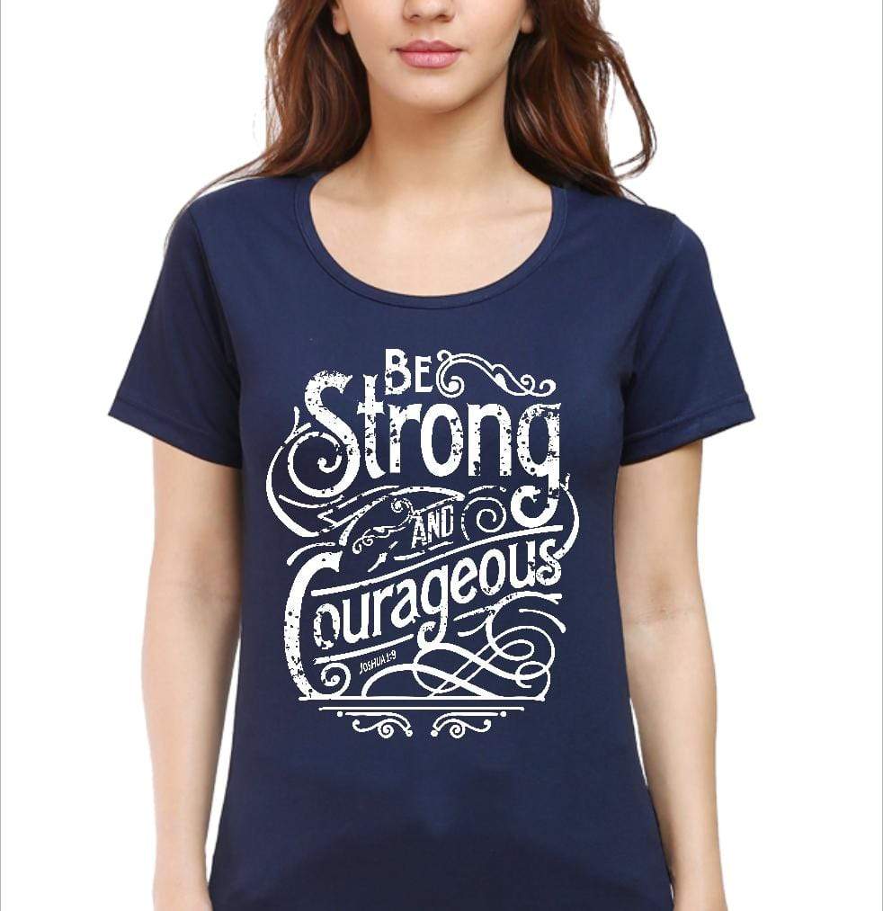 Living Words Women Round Neck T Shirt S / Navy Blue Be Strong - Christian T-Shirt