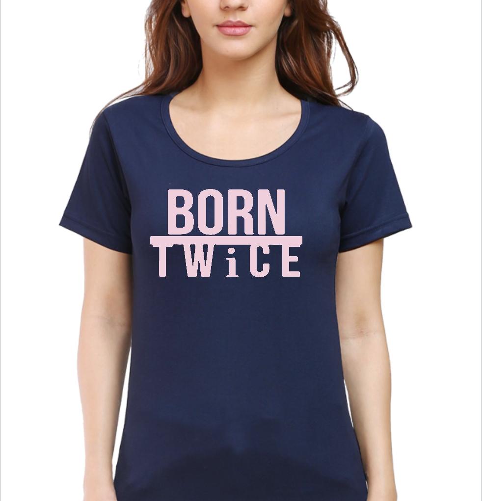 Living Words Women Round Neck T Shirt S / Navy Blue Born twice - Christian T-Shirt