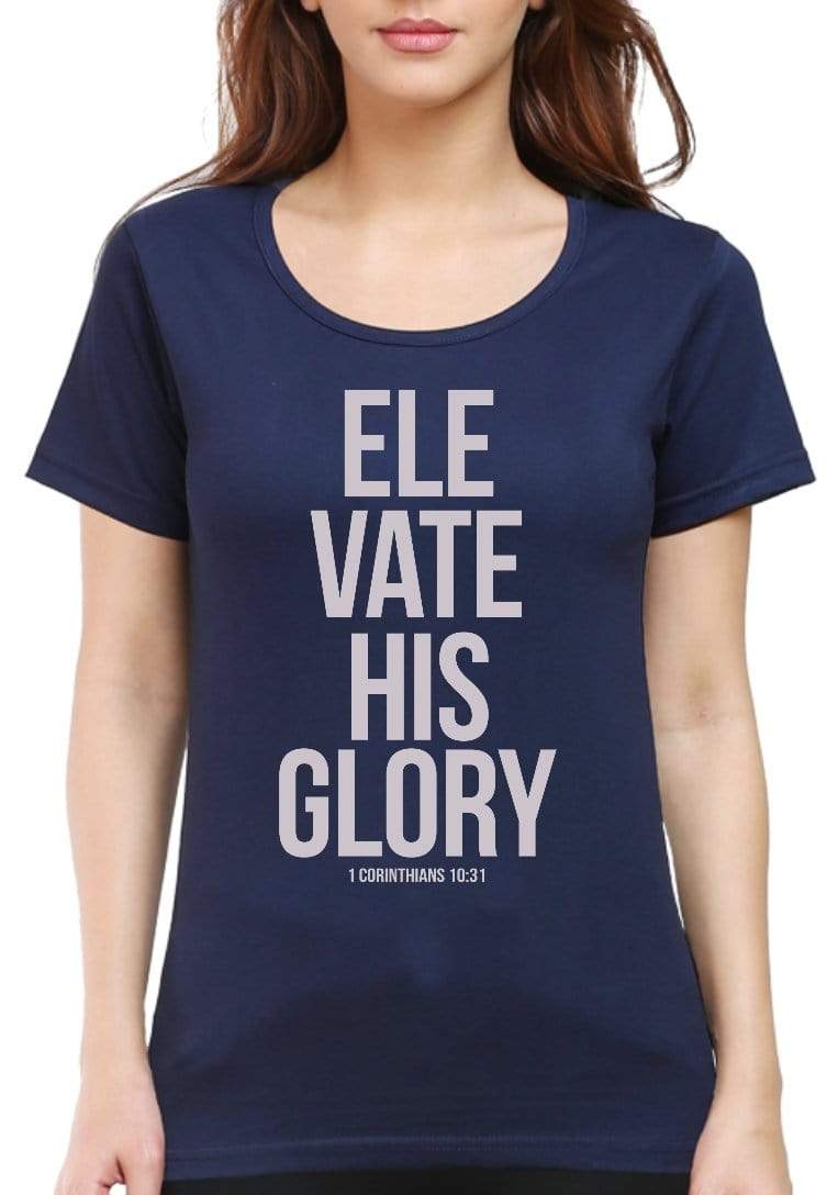 Living Words Women Round Neck T Shirt S / Navy Blue Elevate His Glory - Christian T-Shirt
