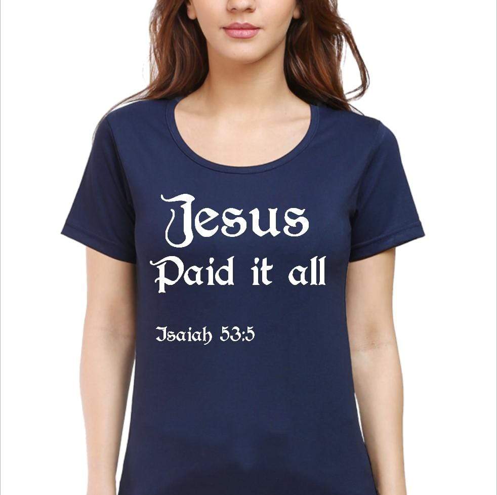 Living Words Women Round Neck T Shirt S / Navy Blue Jesus Paid it all - Christian T-Shirt