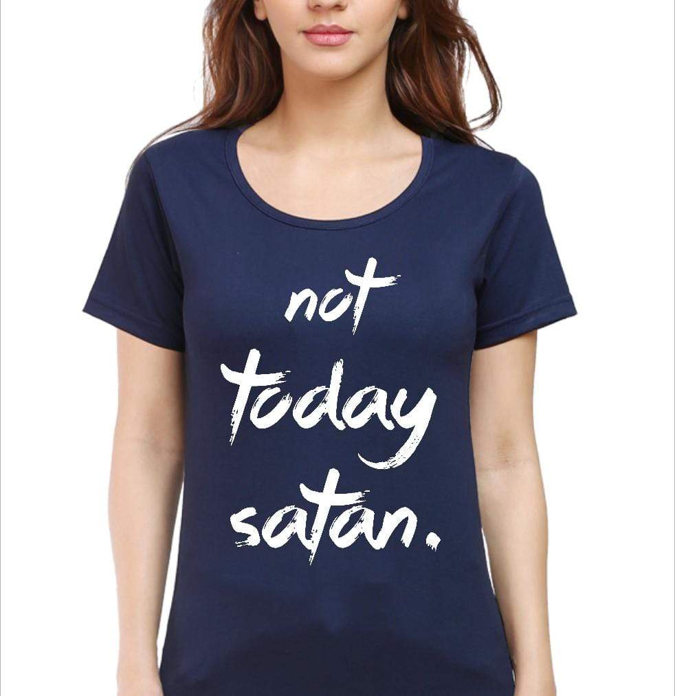 Living Words Women Round Neck T Shirt S / Navy Blue Not Today Satan - Christian T-Shirt