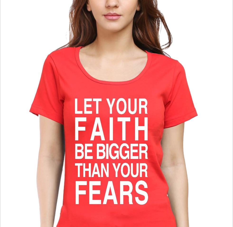 Living Words Women Round Neck T Shirt S / Red Let your Faith be Bigger than your Fears - Christian T-Shirt