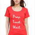 Living Words Women Round Neck T Shirt S / Red Pray Trust Wait - Christian T-Shirt