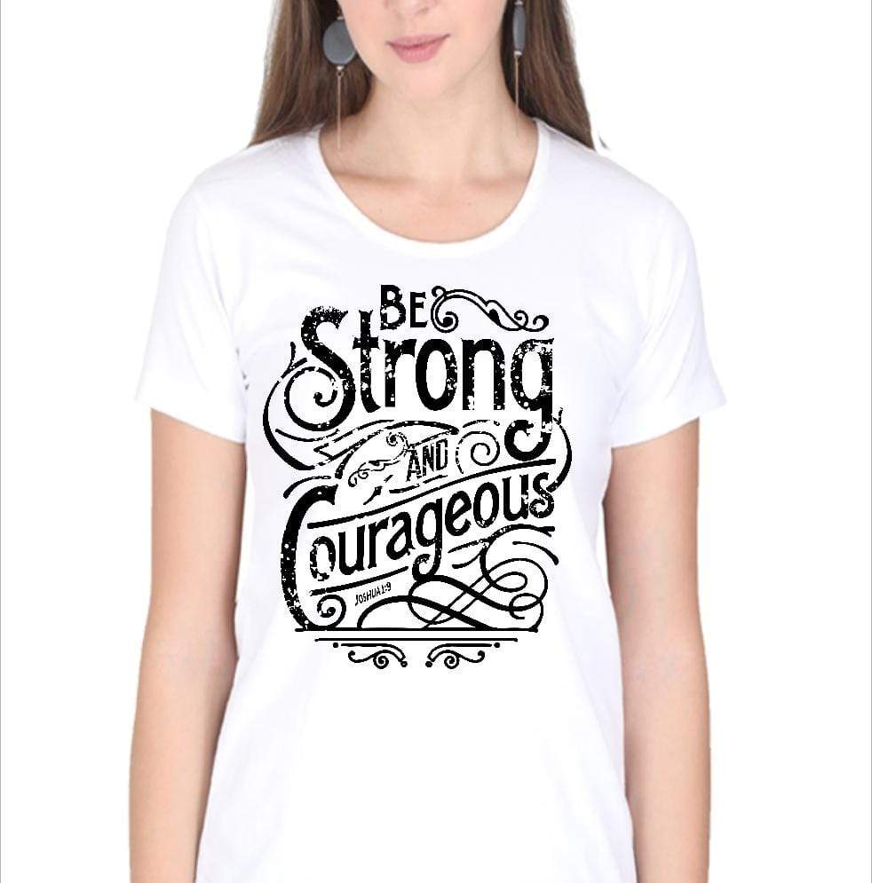 Living Words Women Round Neck T Shirt S / White Be Strong - Christian T-Shirt