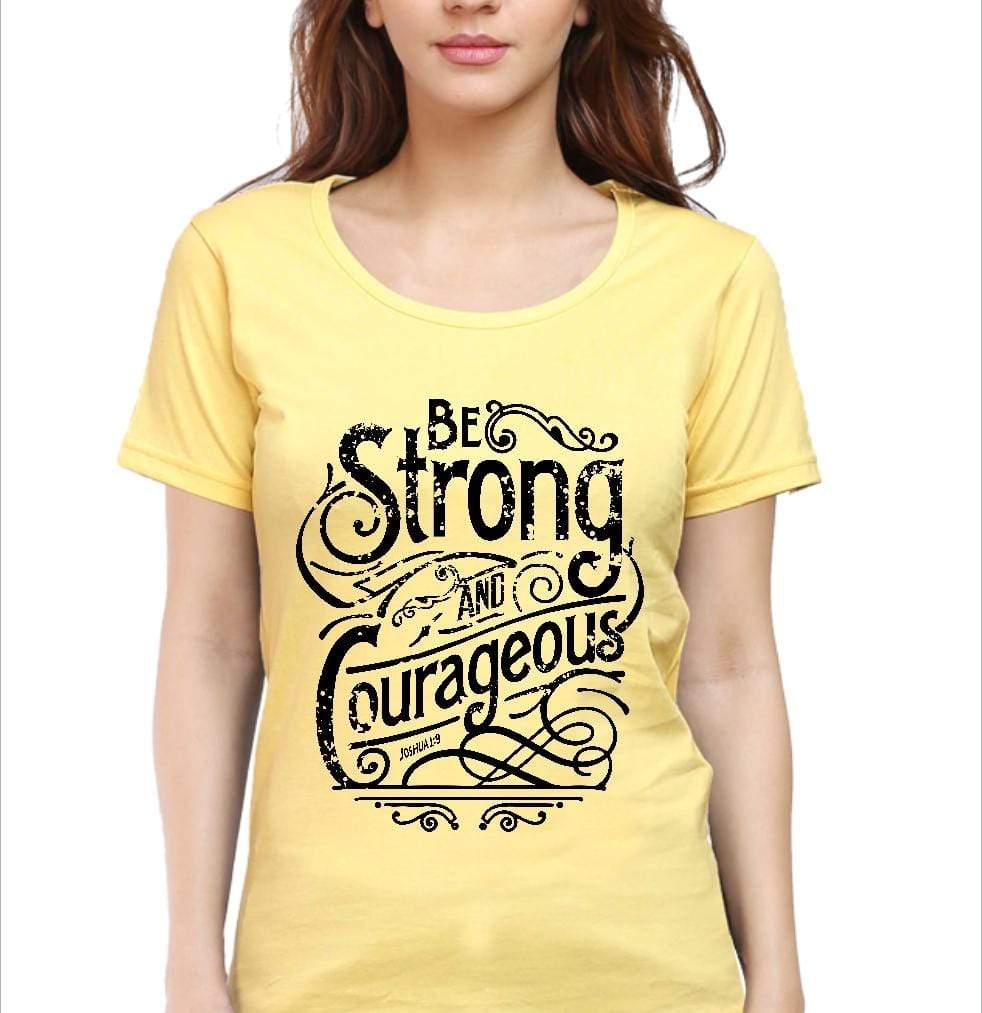 Living Words Women Round Neck T Shirt S / Yellow Be Strong - Christian T-Shirt