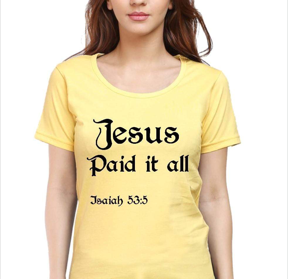 Living Words Women Round Neck T Shirt S / Yellow Jesus Paid it all - Christian T-Shirt