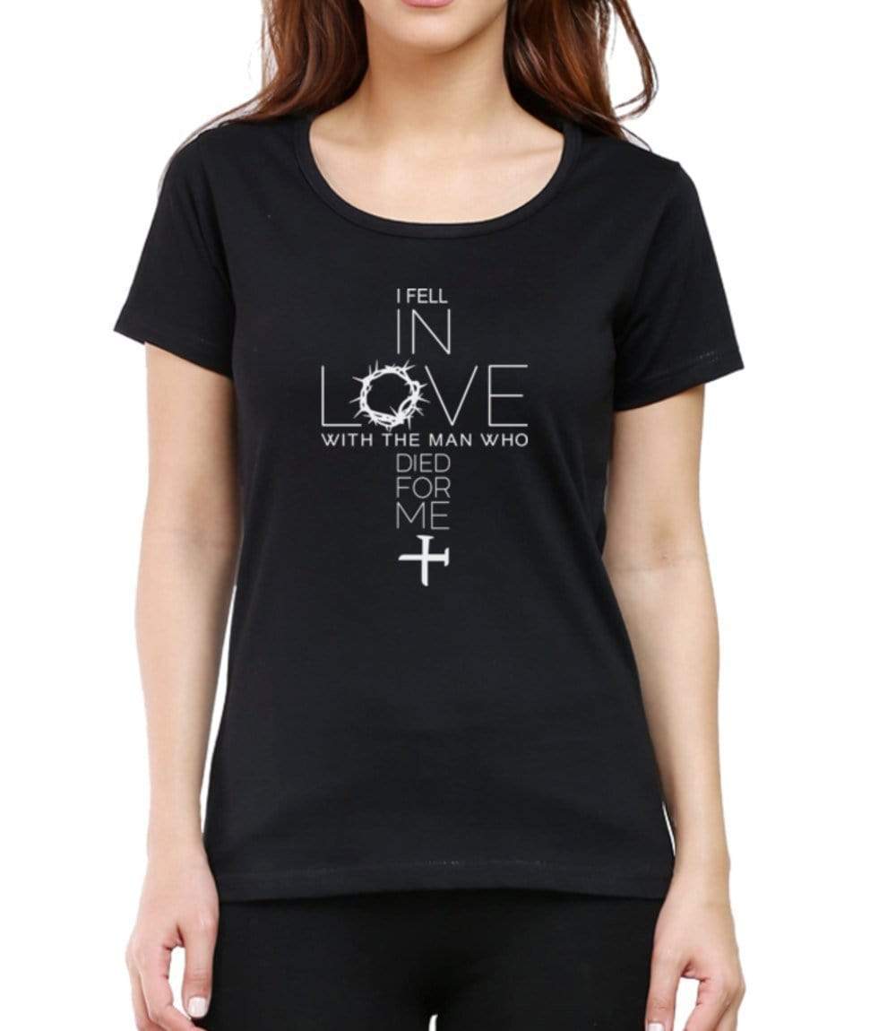 Living Words Women Round Neck T Shirt XS / Black I FELL IN LOVE - CHRISTIAN T-SHIRT