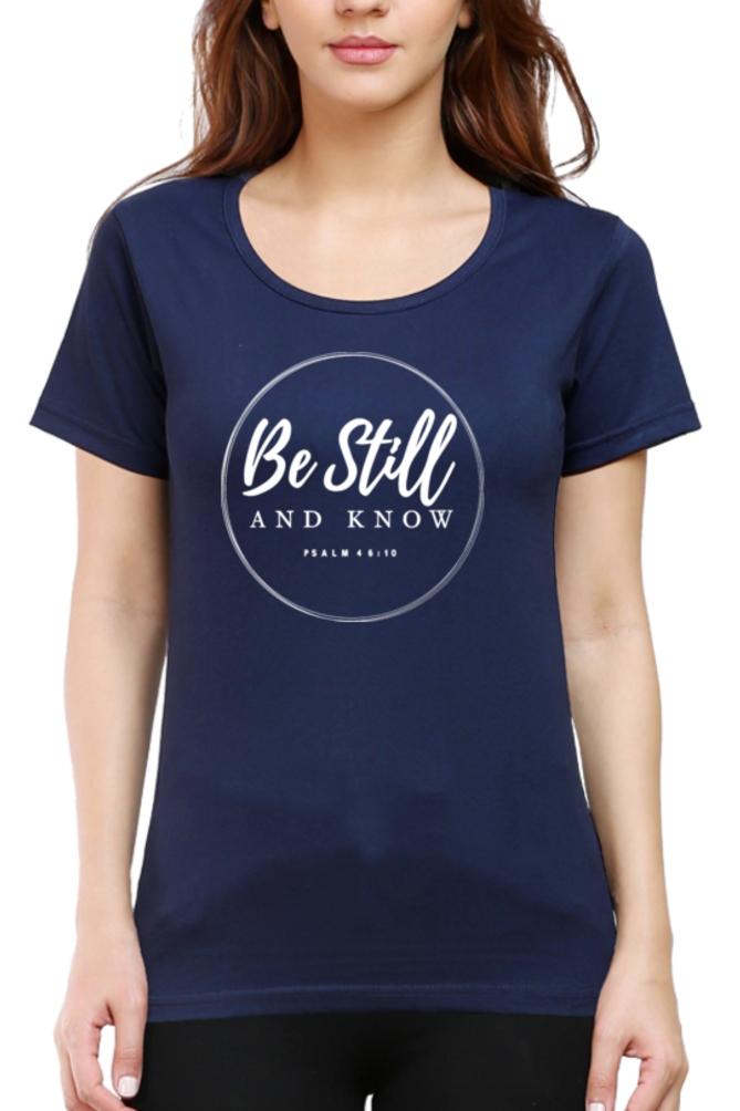 Living Words Women Round Neck T Shirt XS / Navy Blue Be Still - Christian T-shirt