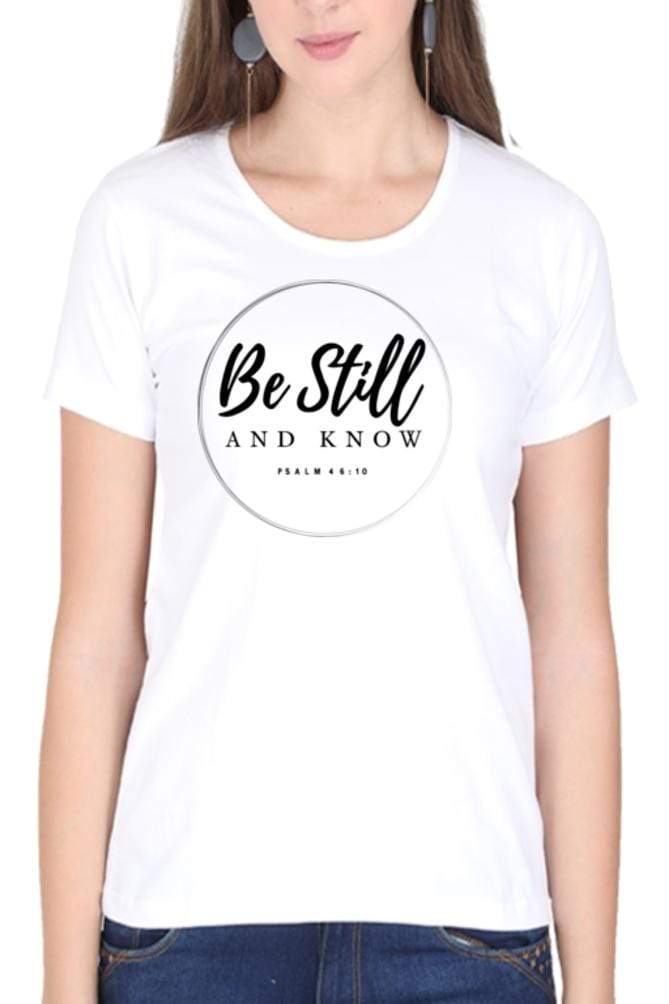 Living Words Women Round Neck T Shirt XS / White Be Still - Christian T-shirt